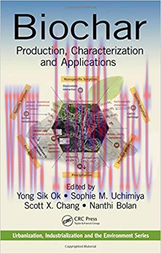 [PDF]Biochar: Production, Characterization, and Applications (Urbanization, Industrialization, ...