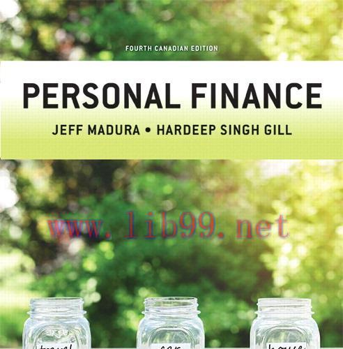 Test Bank for Personal Finance, 4th Canadian Edition By Madura