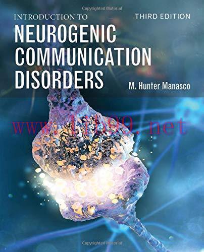 [AME]Introduction to Neurogenic Communication Disorders, 3rd Edition (Original PDF)