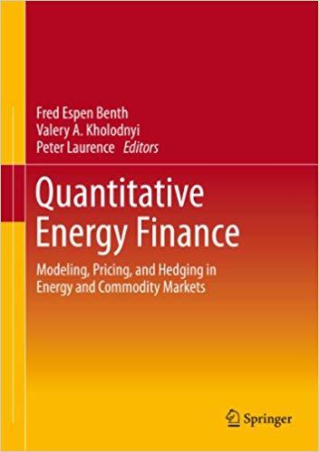 (PDF)Quantitative Energy Finance Modeling, Pricing, and Hedging in Energy and Commodity Markets...