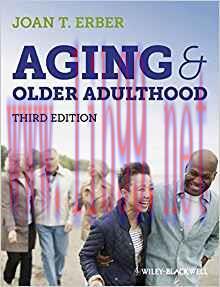 [PDF]Aging and Older Adulthood Thrid Edition