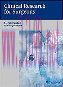 [PDF]Clinical Research for Surgeons, 1e [Thieme] [2008]