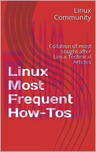 [FOX-Ebook]Linux Most Frequent How-Tos Volume 1: Collation of most sought after Linux Tech Arti...