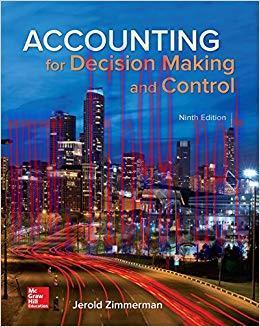 Accounting for Decision Making and Control 9th Edition