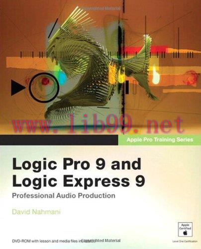 [FOX-Ebook]Apple Pro Training Series: Logic Pro 9 and Logic Express 9