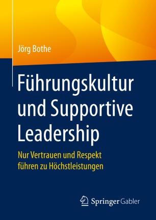 F&uuml;hrungskultur und Supportive Leadership