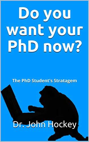 (PDF)Do you want your PhD now The PhD Student&rsquo;s Stratagem