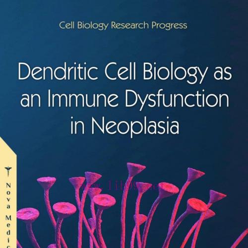 [AME]Dendritic Cell Biology as an Immune Dysfunction in Neoplasia (Original PDF)