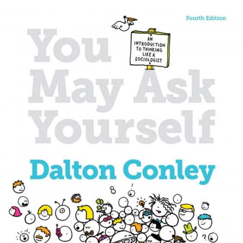 You May Ask Yourself An Introd Dalton Conley