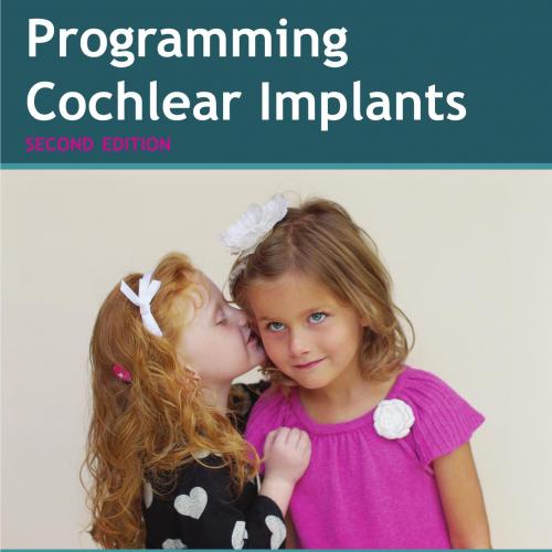 Programming Cochlear Implants, Second Edition