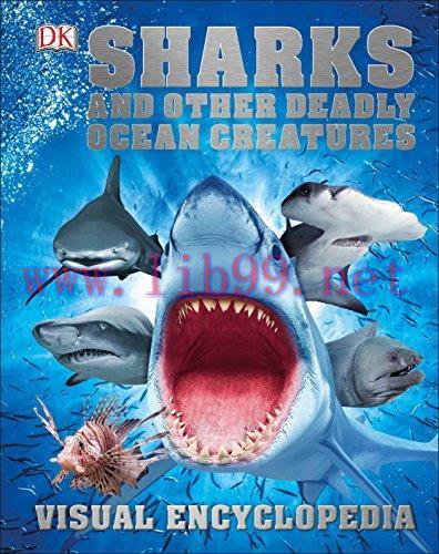 [FOX-Ebook]Sharks and Other Deadly Ocean Creatures Visual Encyclopedia
