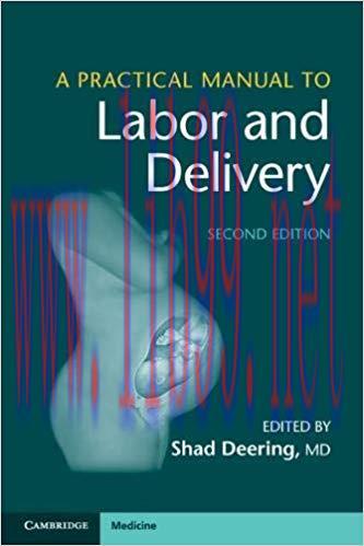 [PDF]A Practical Manual to Labor and Delivery Second Edition