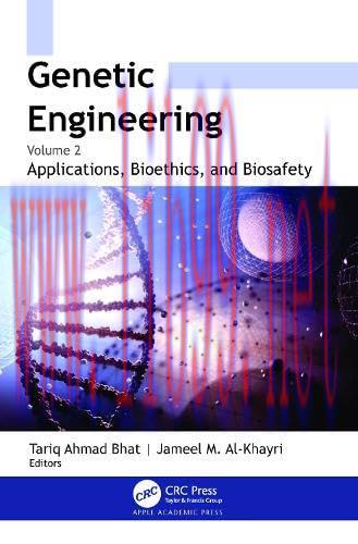 [FOX-Ebook]Genetic Engineering: Volume 2: Applications, Bioethics, and Biosafety