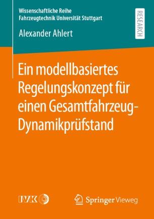 Ein modellbasiertes Regelungskonzept f&uuml;r einen Gesamtfahrzeug-Dynamikpr&uuml;fstand