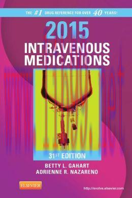 [AME]2015 Intravenous Medications: A Handbook for Nurses and Health Professionals, 31st Edition