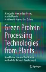 [PDF]Green Protein Processing Technologies from_ Plants: Novel Extraction and Purification Meth...