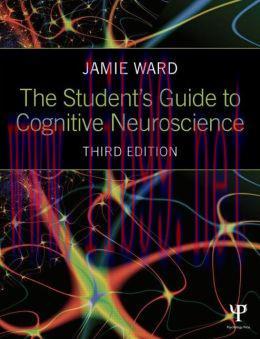 [AME]The Student&rsquo;s Guide to Cognitive Neuroscience, 3rd Edition