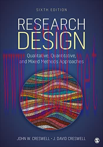 [FOX-Ebook]Research Design: Qualitative, Quantitative, and Mixed Methods Approaches, 6th Editio...