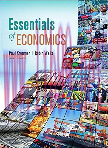 Essentials of Economics 4th Edition,