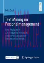 [PDF]Text Mining im Personalmanagement: Eine Analyse der Anwendungspotenziale und Entwicklung e...