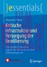 [PDF]Kritische Infrastruktur und Versorgung der Bev&ouml;lkerung: Klimawandel, Epidemien, digitale T...
