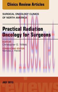 [AME]Practical Radiation Oncology for Surgeons, An Issue of Surgical Oncology Clinics, 1e (The ...