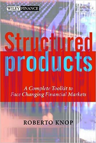 (PDF)Structured Products: A Complete Toolkit to Face Changing Financial Markets (The Wiley Fina...