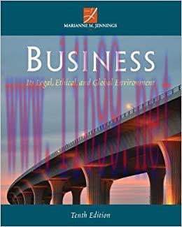 (PDF)Business: Its Legal, Ethical, and Global Environment 10th Edition