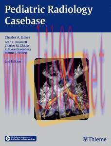 [AME]Pediatric Radiology Casebase, 2nd Edition (ORIGINAL PDF from_ Publisher)
