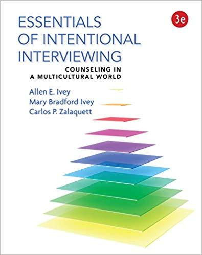 Essentials of Intentional Interviewing 3rd Edition