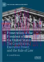 [PDF]Prosecution of the President of the United States: The Constitution, Executive Power, and ...