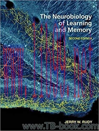 (PDF)The Neurobiology of Learning and Memory 2nd Edition by Jerry W. Rudy