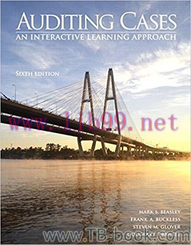 Auditing Cases: An Interactive Learning Approach 6th Edition by Douglas F Prawitt 答案