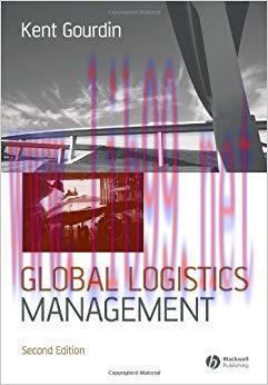 Global Logistics Management: A Competitive Advantage for the 21st Century 2nd Edition,