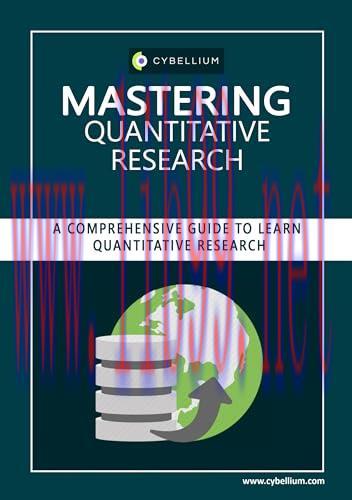 [FOX-Ebook]Mastering Quantitative Research: A Comprehensive Guide to Learn Quantitative Researc...