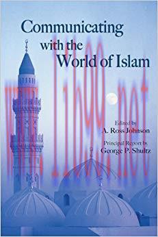 Communicating with the World of Islam 1st Edition,