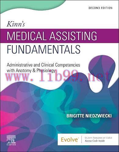[AME]Kinn&rsquo;s Medical Assisting Fundamentals: Administrative and Clinical Competencies with Anato...