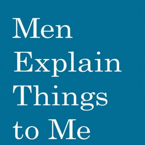 Men Explain Things to Me