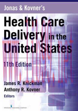 [AME]Jonas And Kovner&rsquo;s Health Care Delivery In The United States, 11e