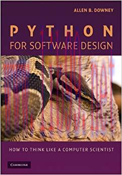 Python for Software Design: How to Think Like a Computer Scientist 1st Edition
