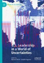 [PDF]U.S. Leadership in a World of Uncertainties