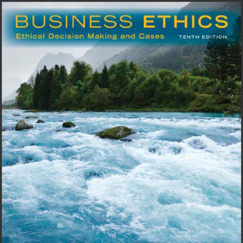 (Test Bank)Business Ethics-Ethical Decision Making & Cases 10th Edition by O. C. Ferrell.zip