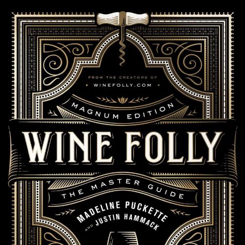 Wine Folly Magnum Edition The Master Guide