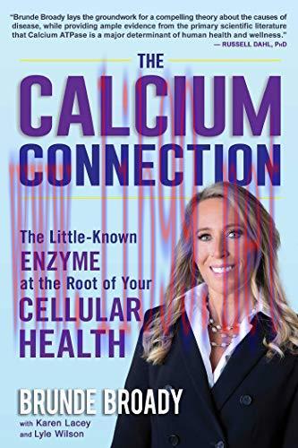 [AME]The Calcium Connection: The Little-Known Enzyme at the Root of Your Cellular Health (Epub)