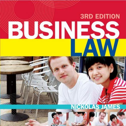 Business Law 3rd Australian Edition by Nickolas James