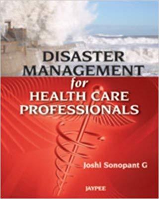 Disaster Management for Health Care Professionals