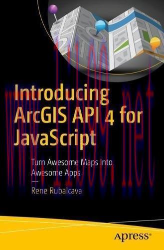 [FOX-Ebook]Introducing ArcGIS API 4 for JavaScript: Turn Awesome Maps into Awesome Apps