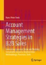[PDF]Account Management Strategies in B2B Sales: Generating Customer Value and Building Sustain...