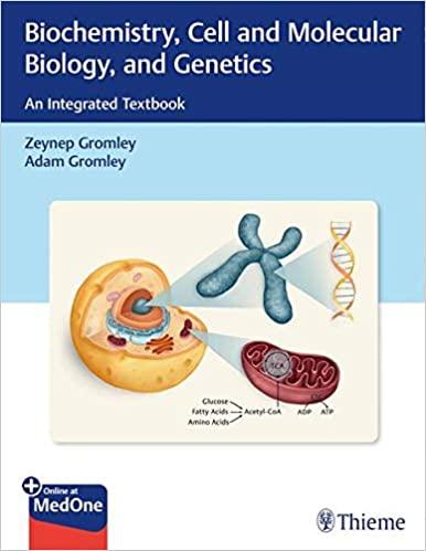 Biochemistry, Cell and Molecular Biology, and Genetics An Integrated Textbook