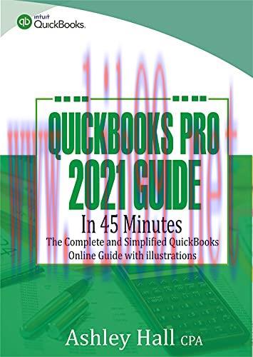 [FOX-Ebook]QuickBooks Pro 2021 Guide in 45 Minutes: The Complete and Simplified QuickBooks onli...